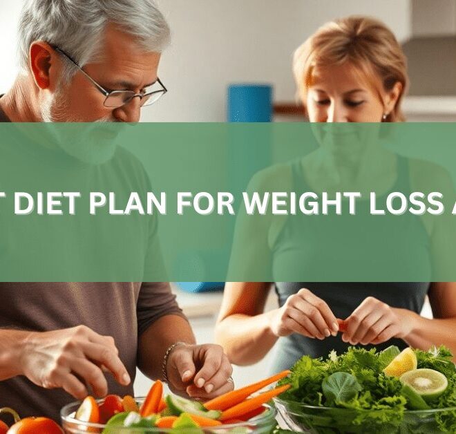 Weight Loss After 60: The Warning Signs, Best Diet Plan, and Exercise Tips for a Healthy Lifestyle